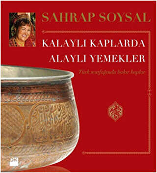Kalaylı Kaplarda Alaylı Yemekler - Doğan Kitap