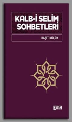 Kalb-i Selim Sohbetleri - 1