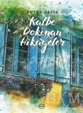 KALBE DOKUNAN HİKAYELER - Diyanet İşleri Başkanlığı