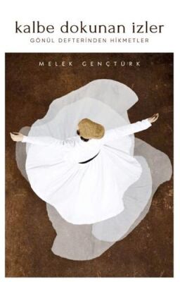 Kalbe Dokunan İzler - 1