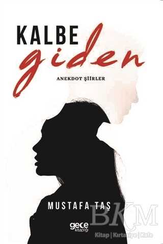 Kalbe Giden - Gece Kitaplığı