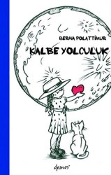 Kalbe Yolculuk - Demos Yayınları