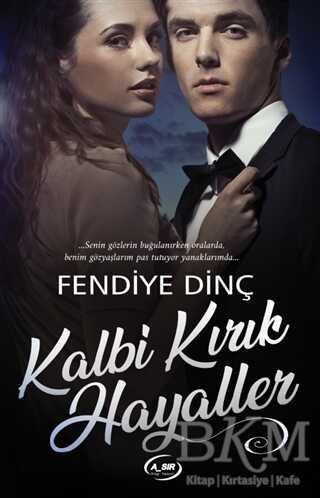 Kalbi Kırık Hayaller - A_SIR Kitap Yayınevi