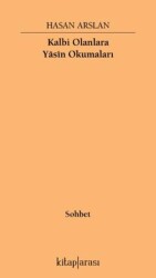 Kalbi Olanlara Yasin Okumaları - Kitap Arası