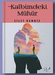 Kalbimdeki Mühür - Dls Yayınları