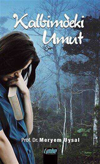 Kalbimdeki Umut - Çimke Yayınevi