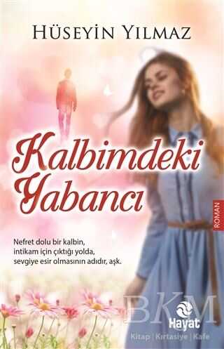 Kalbimdeki Yabancı - Hayat Yayınları