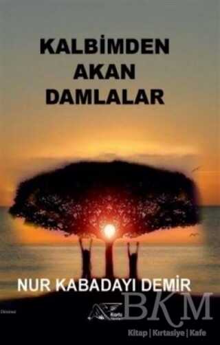 Kalbimden Akan Damlalar - Kuytu Yayınları