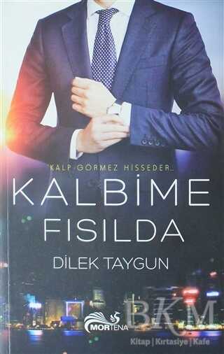 Kalbime Fısılda - Mortena Yayınları