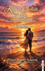 Kalbime Yerleşti Adın Bir Günbatım Vakti Gibi - Gimsetap Yayınları
