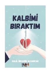 Kalbimi Bıraktım - Tilki Kitap