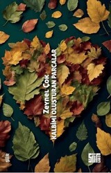 Kalbimi Oluşturan Parçalar - Şiirden Yayıncılık