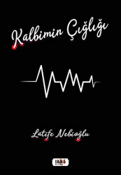 Kalbimin Çığlığı - Tilki Kitap