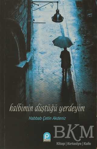 Kalbimin Düştüğü Yerdeyim - Pınar Yayınları