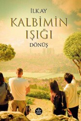 Kalbimin Işığı Dönüş - Elpis Yayınları