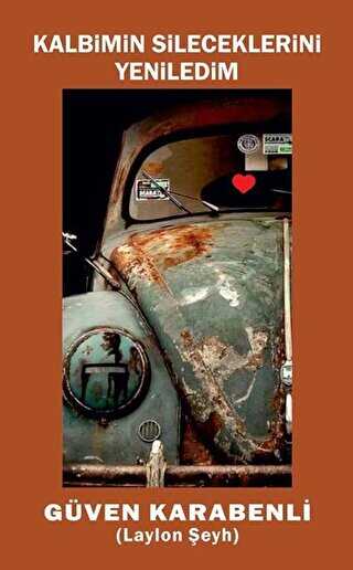 Kalbimin Sileceklerini Yeniledim - Ürün Yayınları