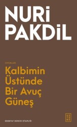 Kalbimin Üstünde Bir Avuç Güneş - Ketebe Yayınları