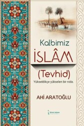 Kalbimiz İslam Tevhid - İkinci Adam Yayınları