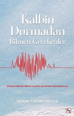 Kalbin Durmadan Bilmen Gerekenler - 1