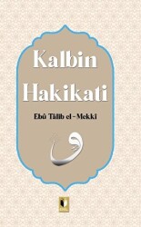 Kalbin Hakikati - Ehil Yayınları