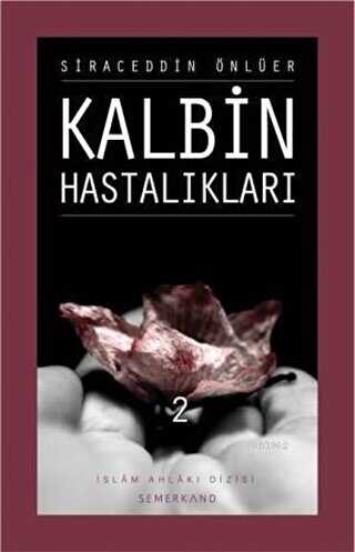 KALBİN HASTALIKLARI 2 - Semerkand Yayınları