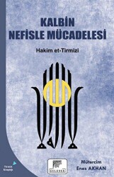 Kalbin Nefisle Mücadelesi - Gelenek Yayıncılık