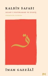 Kalbin Safası - Allah’ı Hatırlamak ve Uyanış Mükâşefetü’l-Kulûb’den - Profil Kitap