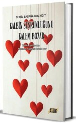 Kalbin Suskunluğunu Kalem Bozar - Dionysos Yayın Group