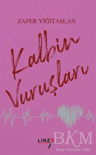 Kalbin Vuruşları - Linza Yayınları