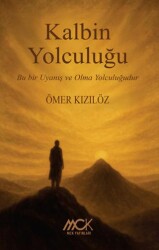 Kalbin Yolculuğu - MCK Yayınları