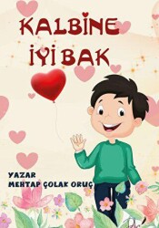 Kalbine İyi Bak - Dls Yayınları