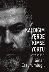 Kaldığım Yerde Kimse Yoktu - Tunç Yayıncılık