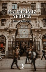 Kaldığımız Yerden - Metinlerarası Kitap