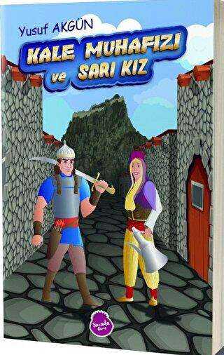 Kale Muhafızı ve Sarı Kız - Sinada Kitap