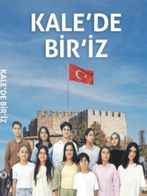 Kale’de Bir`iz - 1