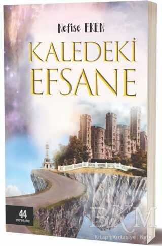 Kaledeki Efsane - 44 Yayınları