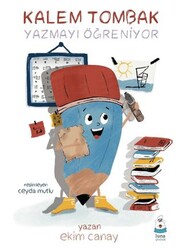Kalem Tombak Yazmayı Öğreniyor - Luna Çocuk Yayınları