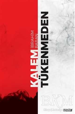 Kalem Tükenmeden - Mostar Yayınları