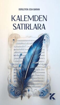 Kalemden Satırlara - 1