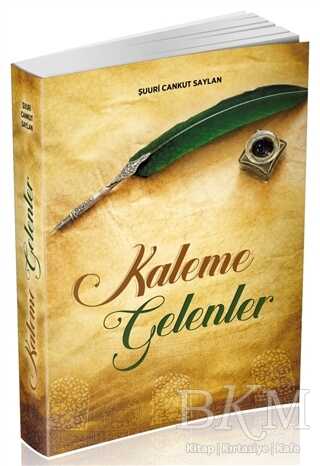 Kaleme Gelenler - Yazarın Kendi Yayını - Şuuri Cankut Saylan