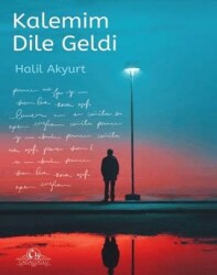 Kalemim Dile Geldi - Cağaloğlu Yayınevi