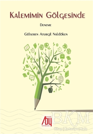 Kalemimin Gölgesinde - Baygenç Yayıncılık