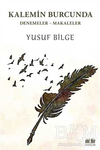 Kalemin Burcunda - Akıl Fikir Yayınları