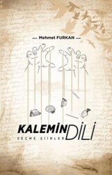 Kalemin Dili - Seçme Şiirler - Öğretmen Yazarlar