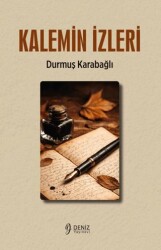 Kalemin İzleri - Deniz Yayınevi