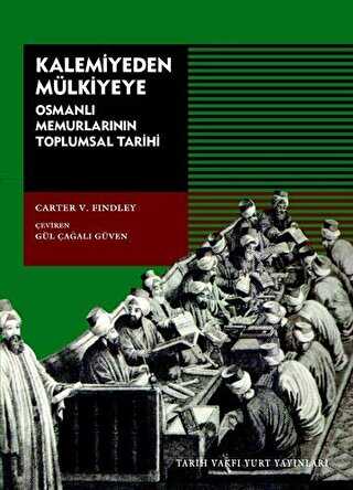 KALEMİYEDEN MÜLKİYEYE - Tarih Vakfı Yurt Yayınları