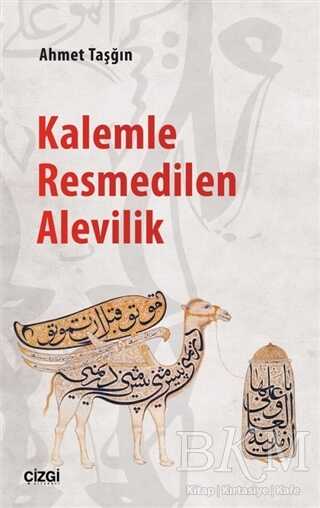 Kalemle Resmedilen Alevilik - Çizgi Kitabevi Yayınları