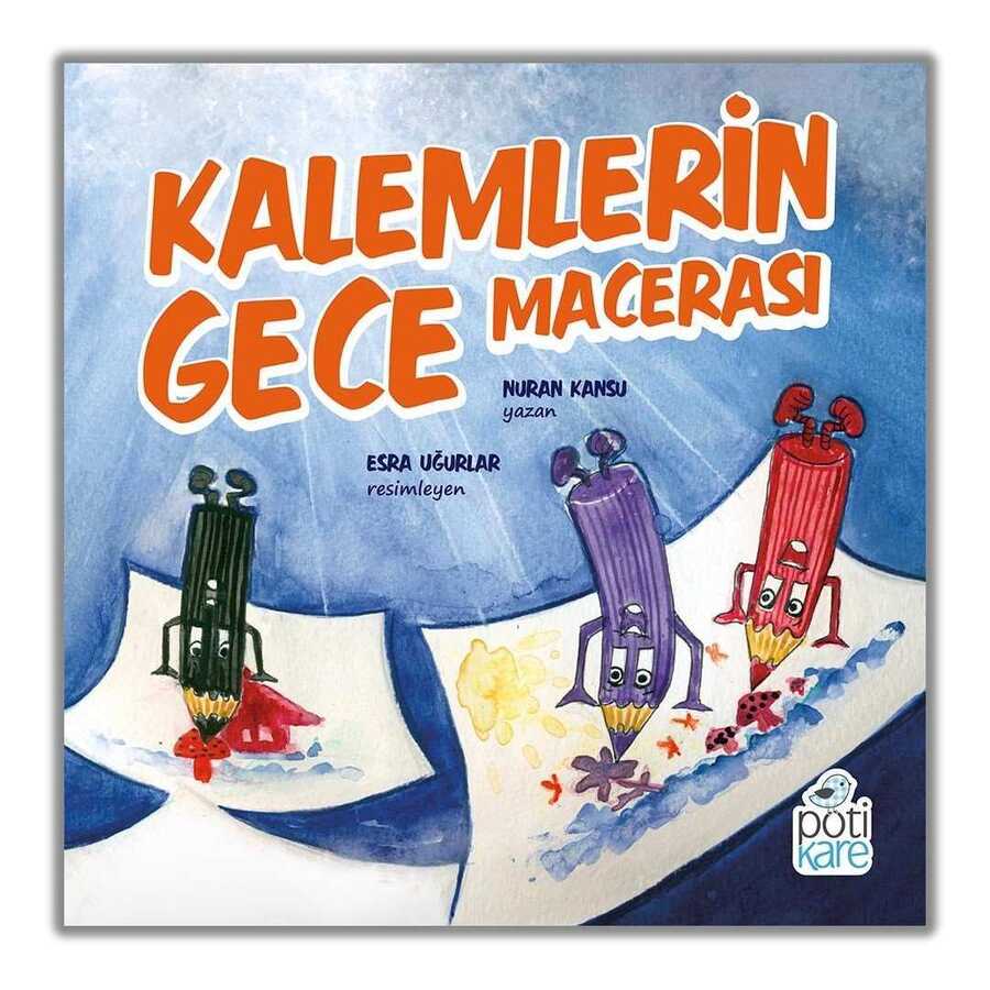 Kalemlerin Gece Macerası - Pötikare Yayıncılık