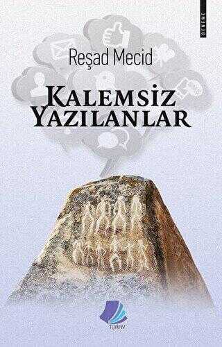 Kalemsiz Yazılanlar - Turay Kitap Yayıncılık