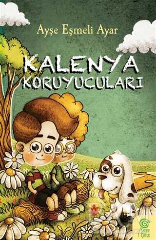 Kalenya Koruyucuları - Şeker Çocuk Yayınları